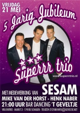 superr trio 5 jaar