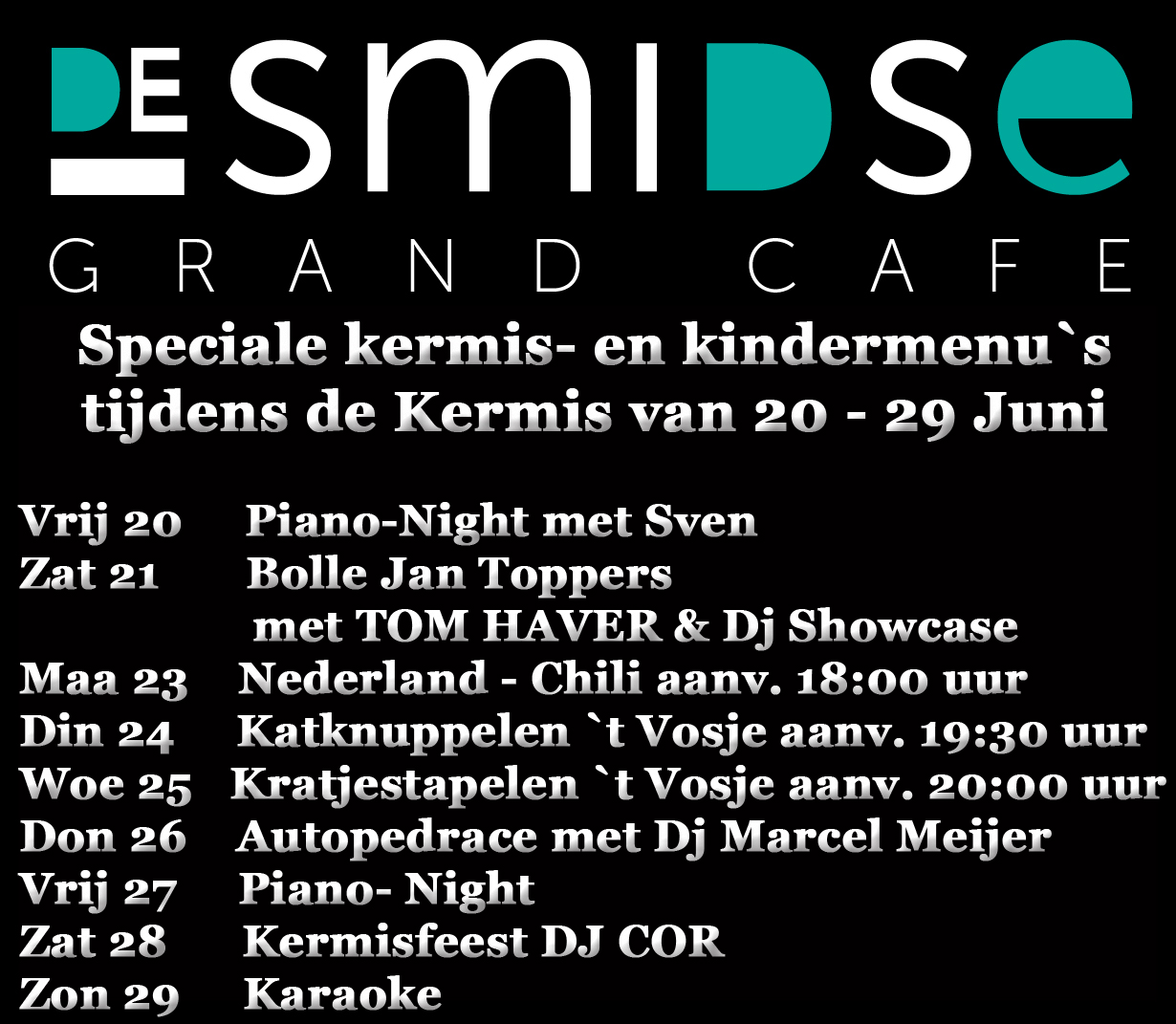 Kermisprogramma Grand Café De Smidse